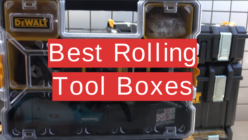Best Rolling Tool Boxes