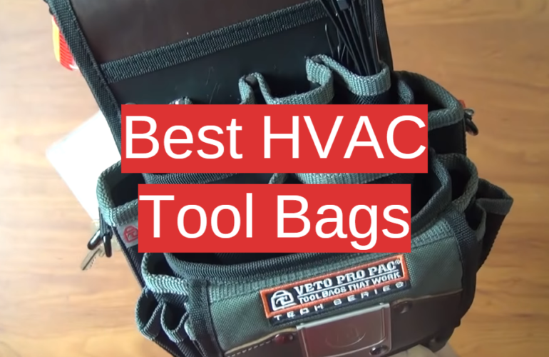 Top 5 Best HVAC Tool Bags [2021 Review] Toolboxwiki