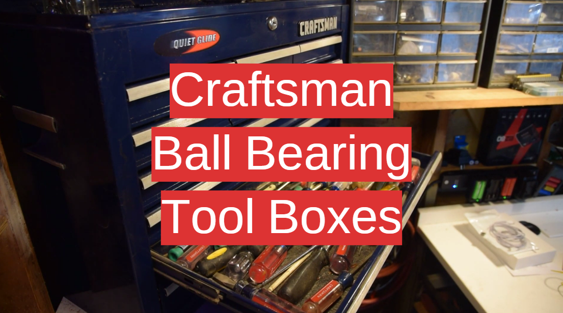 5 Craftsman Ball Bearing Tool Boxes