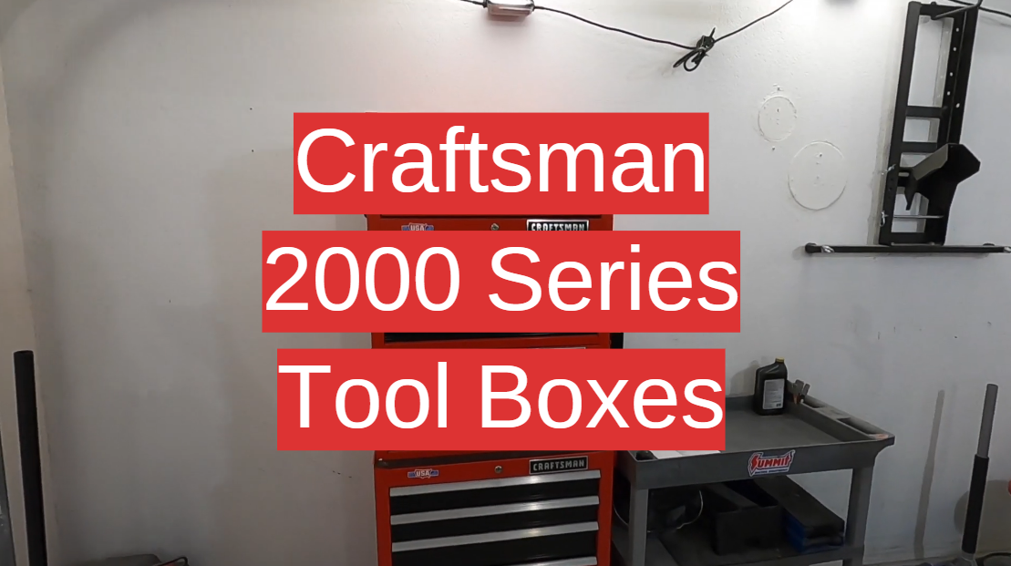 Craftsman 2000 Series Tool Boxes