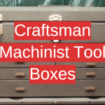 Craftsman Machinist Tool Boxes