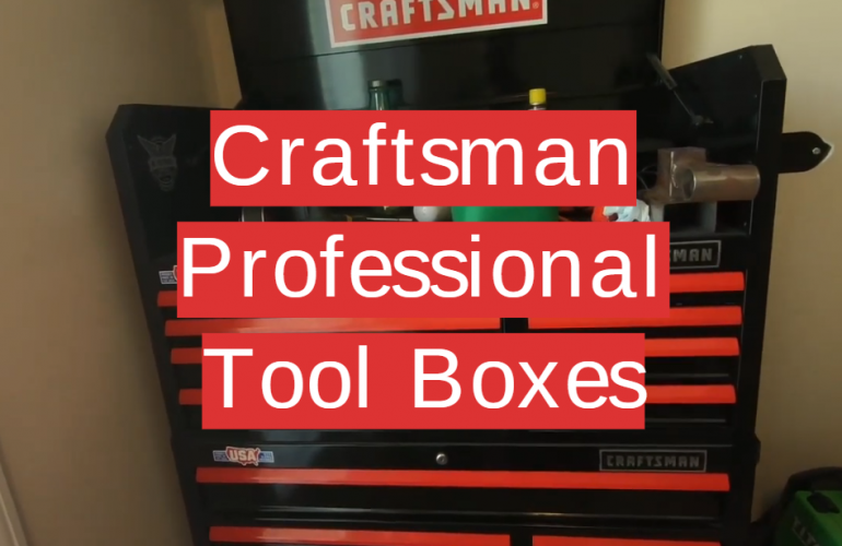 Top 5 Craftsman Professional Tool Boxes [2020 Review] - Toolboxwiki