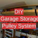 DIY Overhead Garage Storage Pulley System