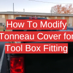 How To Modify Tonneau Cover for Tool Box Fitting