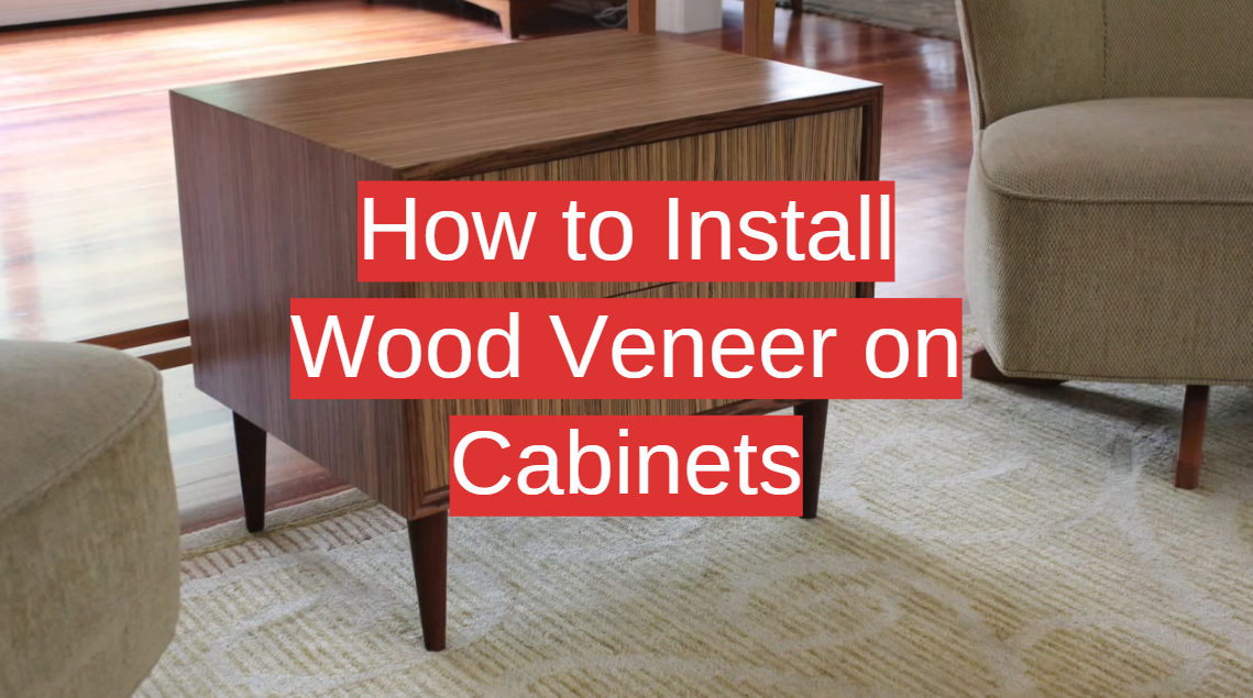 How to Install Wood Veneer on Cabinets