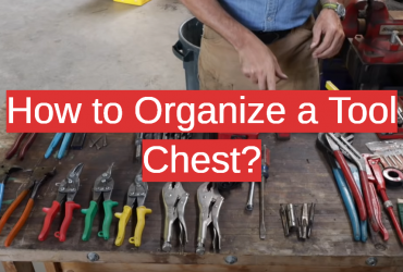 How to Organize a Tool Chest?